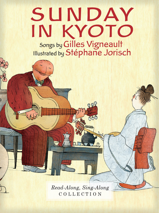 Title details for Sunday in Kyoto (Enhanced Edition) by Gilles Vigneault - Available